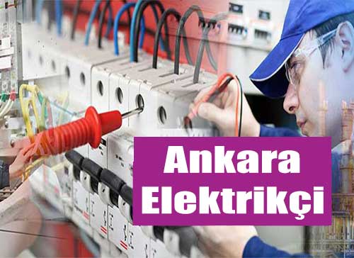 Ankara Elektrik Firmaları Servis Ücretleri/Fiyatları